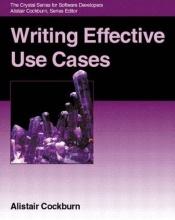 book cover of Writing Effective Use Cases (Agile Software Development Series) by Alistair Cockburn