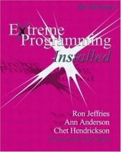 book cover of Extreme Programming Installed (The XP Series) by Ron Jeffries