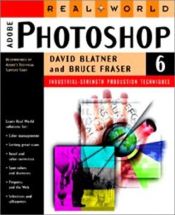book cover of Real World Photoshop 6: Industrial Strength Production Techniques by David Blatner