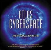 book cover of Atlas of Cyberspace by Rob Kitchin