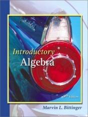 book cover of Introductory Algebra (Bittinger Developmental Mathematics Series) by Marvin Bittinger