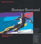 book cover of Adobe(R) Master Class: Illustrator(R) Illuminated (Master Class (Adobe)) by Ted Padova