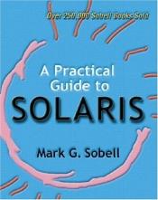 book cover of A Practical Guide to Solaris (2 Volume Set) by Mark G. Sobell