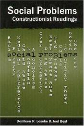 book cover of Social Problems: Constructionist Readings (Chicago Guides to Writing, Editing, and Publishing) by Joel Best