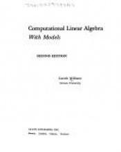 book cover of Computational Linear Algebra with Models by Gareth Williams