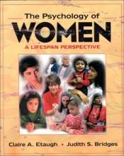 book cover of Psychology of Women, The: A Lifespan Perspective by Claire A. Etaugh