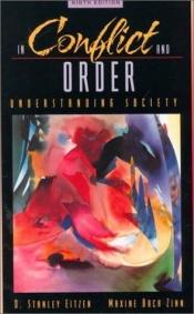 book cover of In Conflict and Order: Understanding Society by D.Stanley Eitzen