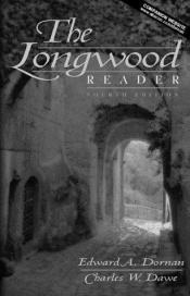 book cover of The Longwood Reader by Edward A. Dornan