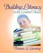 book cover of Building Literacy in the Content Areas by Thomas G. Gunning