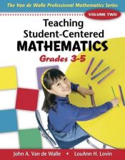 book cover of Teaching Student-Centered Mathematics: Grades 3-5 Volume 2(Teaching Student-Centered Mathematics Series) by John A. Van de Walle