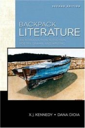 book cover of Backpack literature : an introduction to fiction, poetry, and drama by X. J. Kennedy