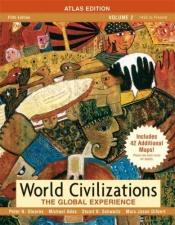 book cover of World Civilizations: The Global Experience: v. 2 by Peter Stearns