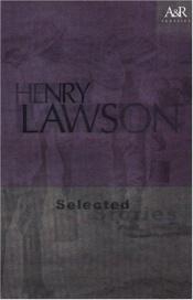 book cover of Henry Lawson: Selected Stories (Angus & Robertson Classics) by 亨利·劳森