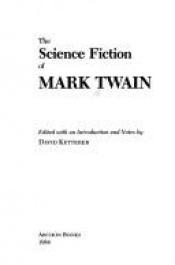 book cover of The Science Fiction of Mark Twain by Mark Twain