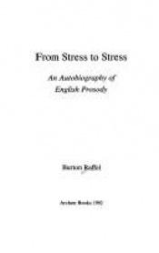 book cover of From Stress to Stress: An Autobiography of English Prosody by Burton Raffel