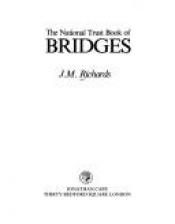 book cover of The National Trust Book of Bridges by J. M Richards