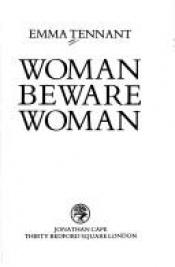 book cover of Woman Beware Woman by Emma Tennant