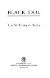 book cover of Black Idol by Lisa St Aubin de Terán