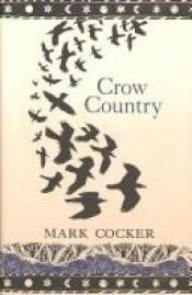 book cover of Crow Country, a meditation on birds, landscape and nature by Mark Cocker