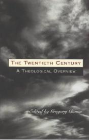 book cover of The Twentieth century: An almanac by Robert Hugh Ferrell