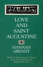 book cover of Love and Saint Augustine by Хана Аренд