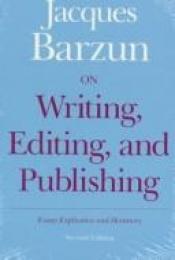 book cover of On writing, editing, and publishing by ジャック・バーザン
