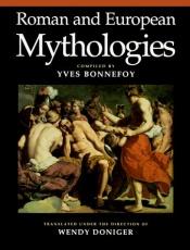 book cover of Roman and European Mythologies by Yves Bonnefoy