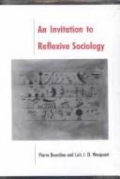 book cover of An invitation to reflexive sociology by Pierre Bourdieu