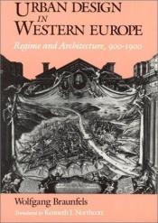 book cover of Urban design in Western Europe by Wolfgang Braunfels