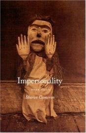 book cover of Impersonality: Seven Essays by Sharon Cameron