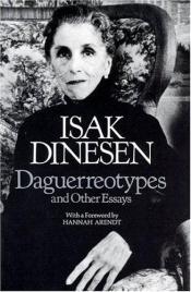book cover of Daguerreotypes and Other Essays. Foreward by Hannah Arendt. by 凱倫·白烈森