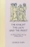 The Knight The Lady and The Priest: The Making of Modern Marriage in Medieval France