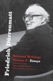 book cover of Friedrich Dürrenmatt : selected writings by フリードリヒ・デュレンマット