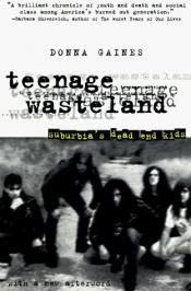 book cover of Teenage wasteland by Donna Gaines