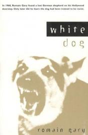 book cover of White Dog by რომენ გარი