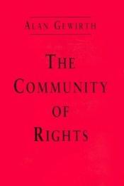 book cover of The Community of Rights by Alan Gewirth