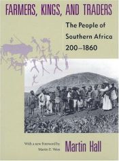 book cover of The changing past : farmers, kings, and traders in southern Africa, 200-1860 by Martin Hall