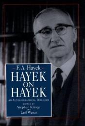book cover of Friedrich August Hayek : autobiografické rozhovory by F. A. Hayek