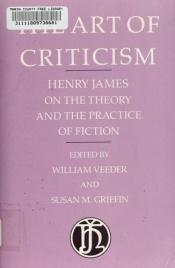 book cover of The art of criticism by הנרי ג'יימס