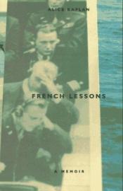 book cover of French Lessons: A Memoir (Studies in Law and Economics) by Alice Yaeger Kaplan