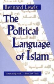book cover of The political language of Islam by Bernard Lewis