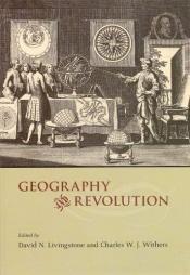 book cover of Geography and Revolution by David N. Livingstone