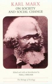 book cover of Karl Marx on Society and Social Change: With Selections by Friedrich Engels (Heritage of Sociology Series) by Карл Маркс