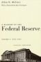 A History of the Federal Reserve, Volume 1: 1913-1951