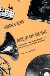 book cover of Music, the arts, and ideas by Leonard B. Meyer