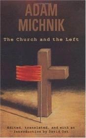 book cover of The Church and the Left by Adam Michnik