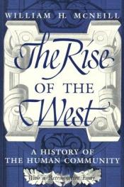 book cover of The Rise of the West: A History of the Human Community by William McNeill