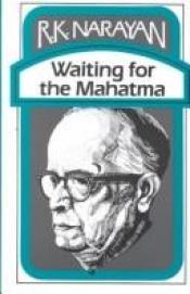 book cover of Waiting for the Mahatma by ஆர். கே. நாராயண்