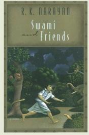 book cover of Swami and friends,: A novel of Malgudi by R.K. Narayan