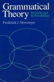 book cover of Grammatical theory : its limits and its possibilities by Newmeyer